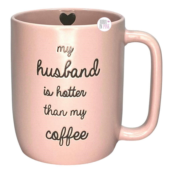 Market Finds Kaffeetasse aus Keramik mit Aufschrift „My Husband Is Hotter Than My Coffee“, geprägt, rosa