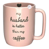 Market Finds My Husband Is Hotter Than My Coffee Debossed Blush Pink Ceramic Coffee Mug