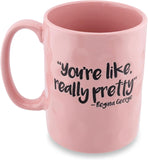 Mean Girls You're Like Really Pretty Regina George Zitat Blush Pink Lizenzierte Kaffeetasse aus Keramik