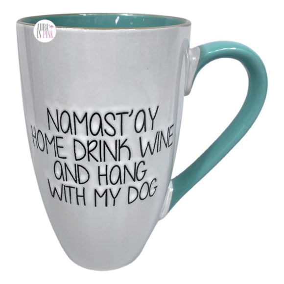 Spectrum Designz Namast'ay Home Drink Wine And Hang With My Dog Tall Ceramic Coffee Mug