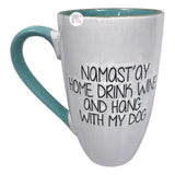 Spectrum Designz Namast'ay Home Drink Wine And Hang With My Dog Tall Ceramic Coffee Mug