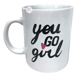 You Go Girl Pink Heart White Ceramic Coffee Mug