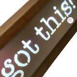 You Got This LED Lightbox Wood & Metal Light Up Tabletop/Shelf Sign
