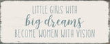 Little Girls With Big Dreams Become Women With Vision Wooden Box Desk/Shelf Art - Aura In Pink Inc.