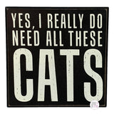 By Kathy Yes, I Really Do Need All These Cats Wooden Box Desk/Shelf Art - Aura In Pink Inc.