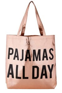 Pajamas All Day Rose Gold Tote - Aura In Pink Inc.