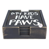 Designs By Kathy My Kids Have Paws Dog Wooden Coaster Set of 4 w/Nesting Display Box