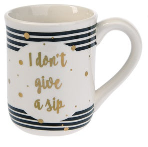Ganz Funny Woman Coffee Mug - I Don't Give A Sip - Aura In Pink Inc.