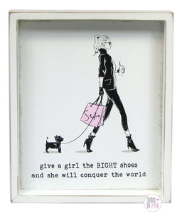 Give A Girl The Right Shoes And She Will Conquer The World Wooden Box Shelf/Wall Art - Aura In Pink Inc.