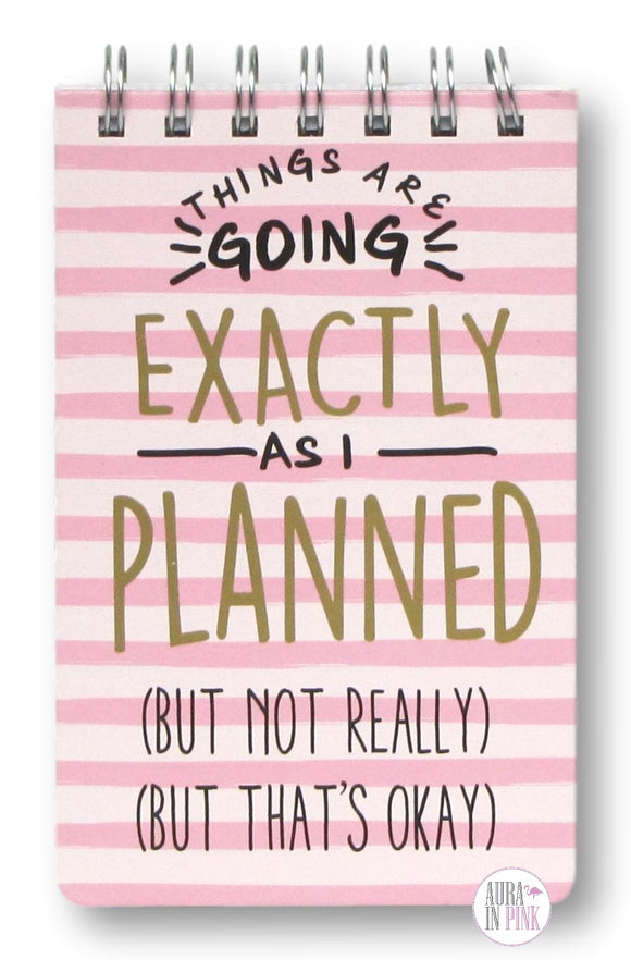 Exactly As I Planned Petite Spiral Notepad - Aura In Pink Inc.