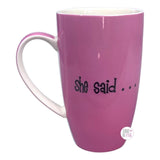 He Said She Said By Betty Singer PMS Means Purchase More Shoes Ceramic Coffee Mug