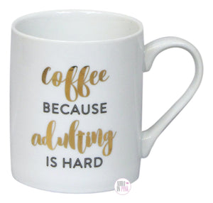 Coffee Because Adulting Is Hard Large Coffee Mug - Aura In Pink Inc.