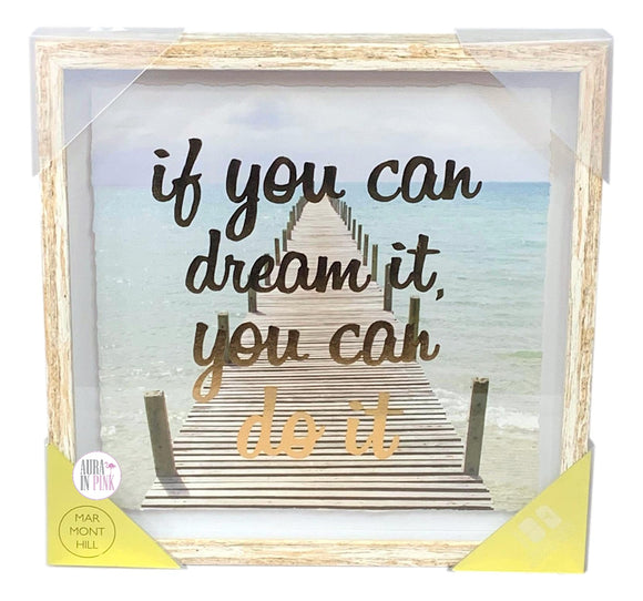 Marmont Hill Artisan Hand-Foiled If You Can Dream It, You Can Do It Beach Dock Wall Art Framed In Glass - Aura In Pink Inc.