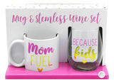 Mom Fuel Because Kids Ceramic Coffee Mug & Stemless Wine Glass Set - Aura In Pink Inc.