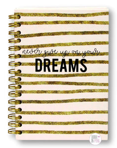 Never Give Up On Your Dreams Gold Glitter Striped Pink Spiral-Bound Journal - Aura In Pink Inc.