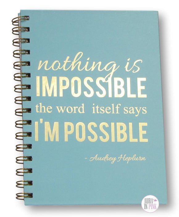 Nothing Is Impossible Audrey Hepburn Spiral-Bound Notebook - Aura In Pink Inc.