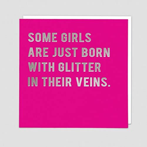 Redback Cards Some Girls Are Just Born With Glitter In Their Veins Card - Aura In Pink Inc.