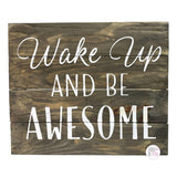 Sixtrees Wake Up And Be Awesome Handcrafted Wooden Box Desk/Shelf Art