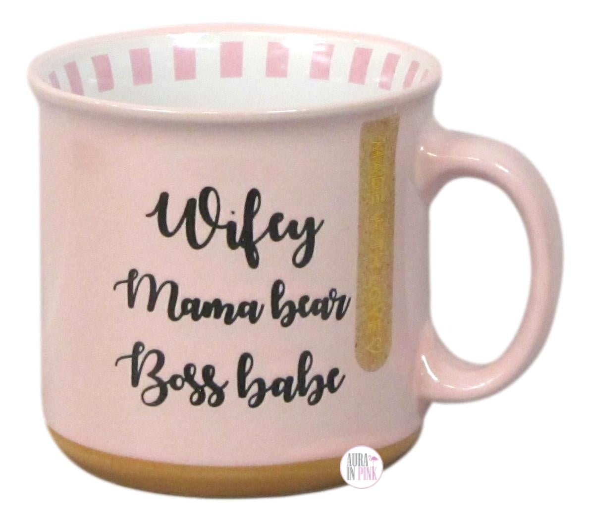 Wifey, Mama Bear, Boss Babe Pink Ceramic Large Coffee Mug – Aura In Pink  Inc.